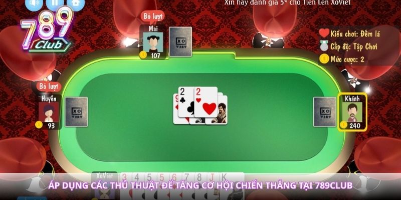 Áp dụng các thủ thuật để tăng cơ hội chiến thắng tại 789club