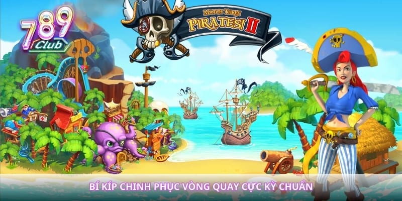 Bí kíp chinh phục vòng quay cực kỳ chuẩn