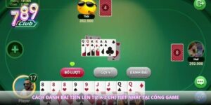Cách Đánh Bài Tiến Lên Từ A-Z Chi Tiết Nhất Tại Cổng Game