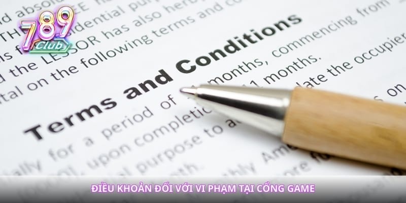 Điều khoản đối với vi phạm tại cổng game