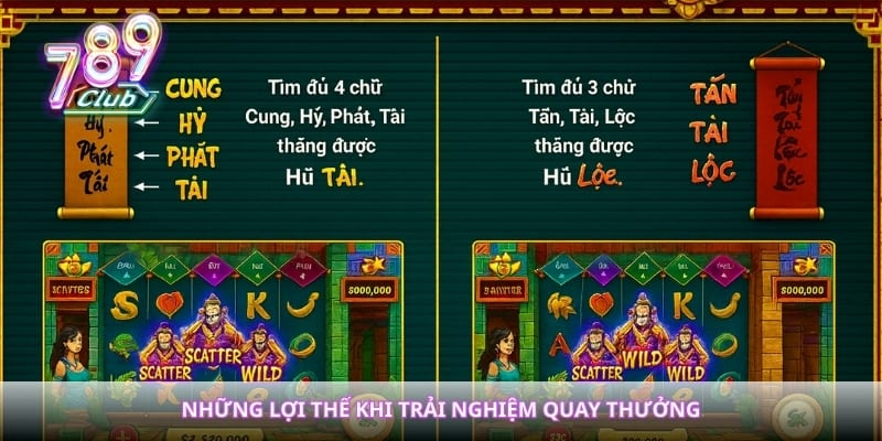 Những lợi thế khi trải nghiệm quay thưởng