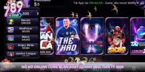 Nổ Hũ Online Cùng Bí Ẩn Xoay Quanh Mốc Tiền Tỷ 2026