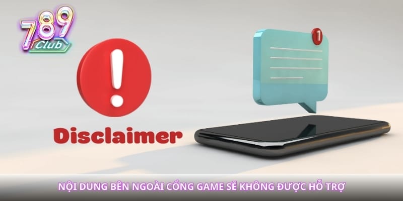 Nội dung bên ngoài cổng game sẽ không được hỗ trợ